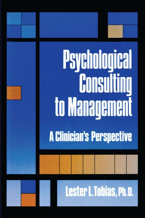 Cover of the book Psychological Consulting To Management by Lester L. Tobias, Taylor and Francis