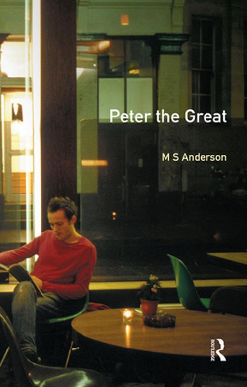 Cover of the book Peter the Great by M.S. Anderson, Taylor and Francis