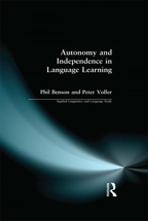 Cover of the book Autonomy and Independence in Language Learning by Phil Benson, Peter Voller, Taylor and Francis