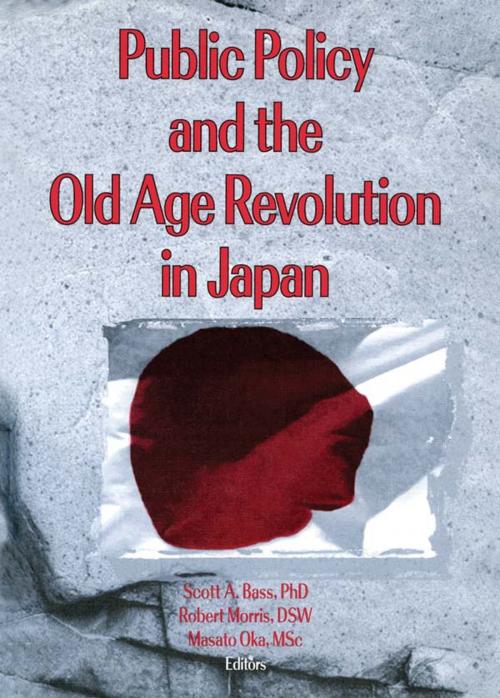 Cover of the book Public Policy and the Old Age Revolution in Japan by Scott Bass, Masato Oka, Jill Norton, Robert Morris *Deceased*, Taylor and Francis