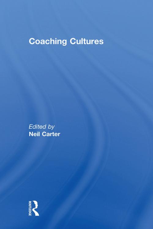 Cover of the book Coaching Cultures by , Taylor and Francis