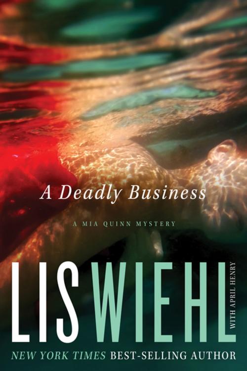 Cover of the book A Deadly Business by Lis Wiehl, Thomas Nelson