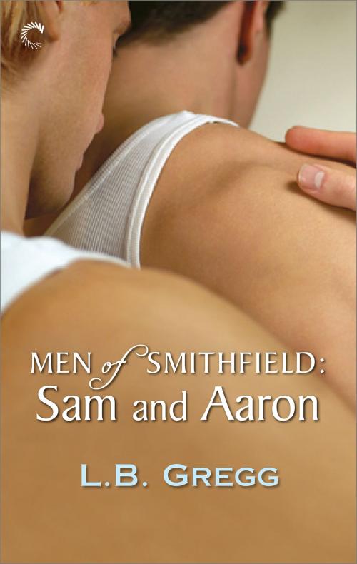 Cover of the book Men of Smithfield: Sam and Aaron by LB Gregg, Carina Press