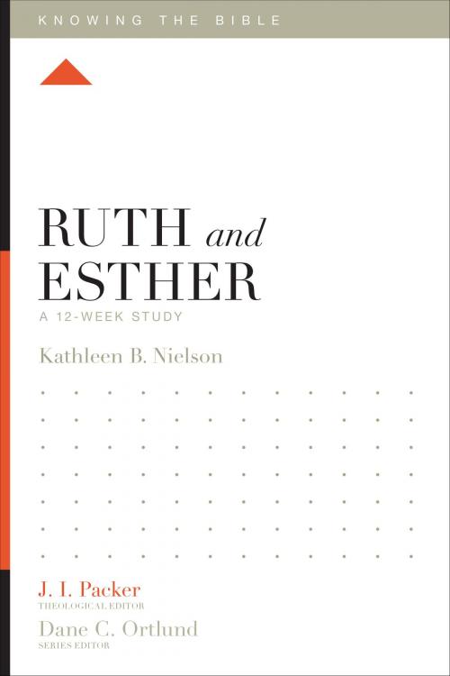 Cover of the book Ruth and Esther by Kathleen Nielson, Kathleen B. Nielson, Crossway