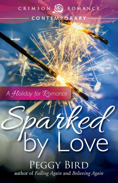 Cover of the book Sparked by Love by Peggy Bird, Crimson Romance