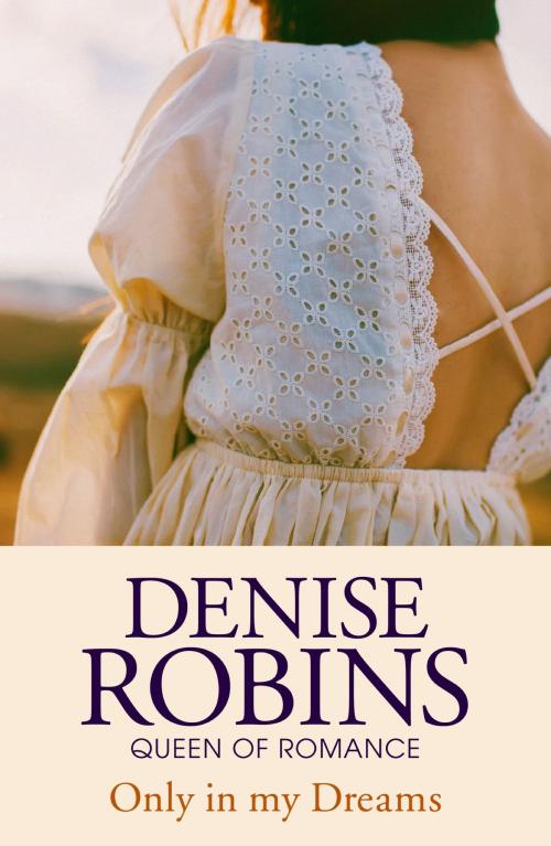 Cover of the book Only in my Dreams by Denise Robins, Hodder & Stoughton