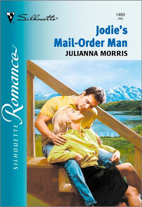 Cover of the book Jodie's Mail-Order Man by Julianna Morris, Harlequin