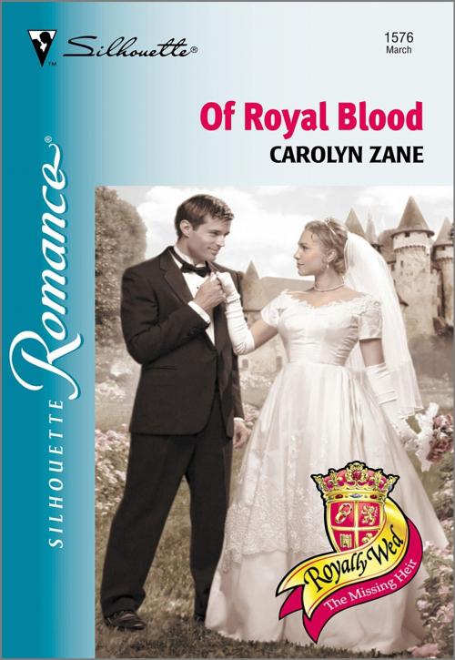 Cover of the book Of Royal Blood by Carolyn Zane, Harlequin