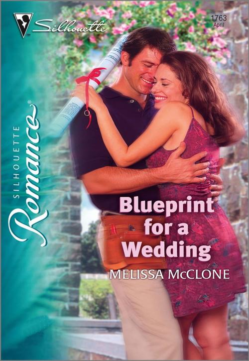 Cover of the book Blueprint for a Wedding by Melissa McClone, Harlequin