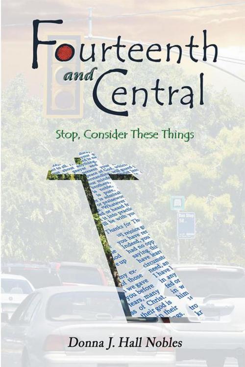 Cover of the book Fourteenth and Central by Donna J. Hall Nobles, Inspiring Voices