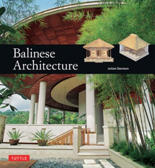 Cover of the book Balinese Architecture by Julian Davison, Tuttle Publishing