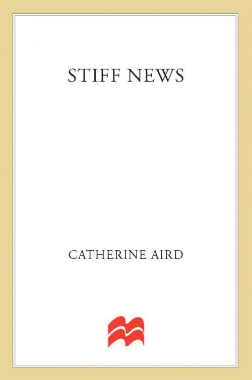 Cover of the book Stiff News by Catherine Aird, St. Martin's Press