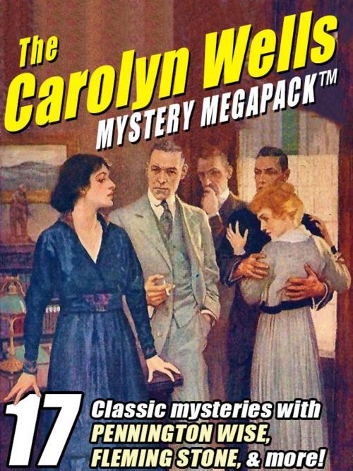 Cover of the book The Carolyn Wells Mystery MEGAPACK ® by Carolyn Wells, Wildside Press LLC