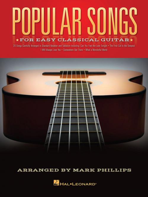 Cover of the book Popular Songs for Easy Classical Guitar by Mark Phillips, Hal Leonard