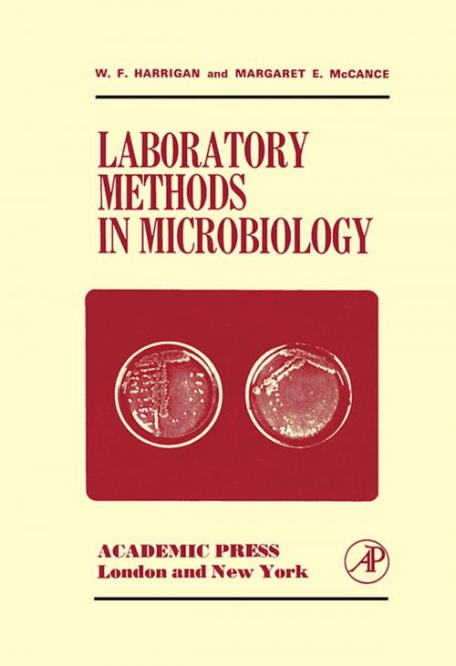 Cover of the book Laboratory Methods in Microbiology by W. F. Harrigan, Margaret E. McCance, Elsevier Science