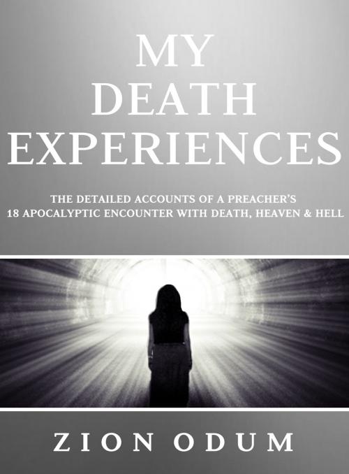 Cover of the book My Death Experiences by Zion Odum, BookBaby