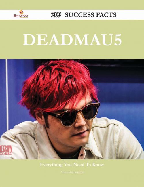 Cover of the book deadmau5 209 Success Facts - Everything you need to know about deadmau5 by Anna Pennington, Emereo Publishing