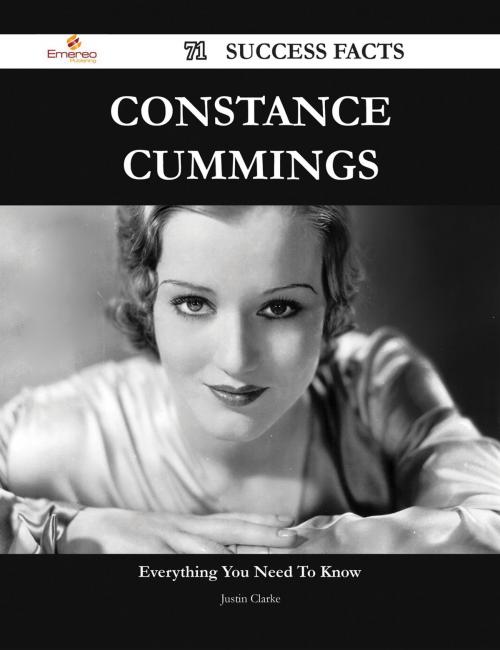 Cover of the book Constance Cummings 71 Success Facts - Everything you need to know about Constance Cummings by Justin Clarke, Emereo Publishing