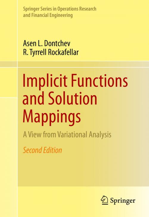 Cover of the book Implicit Functions and Solution Mappings by R. Tyrrell Rockafellar, Asen L. Dontchev, Springer New York