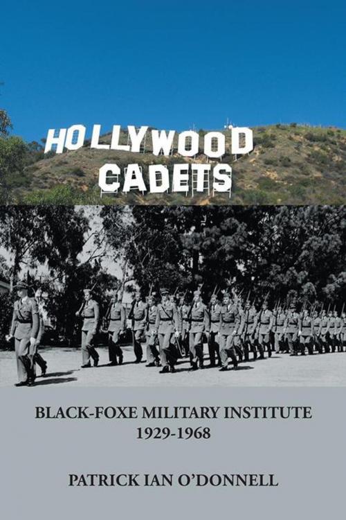 Cover of the book Hollywood Cadets by Patrick Ian O'donnell, AuthorHouse