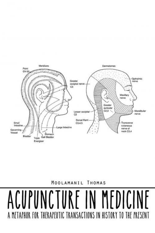 Cover of the book Acupuncture in Medicine by Moolamanil Thomas, AuthorHouse UK