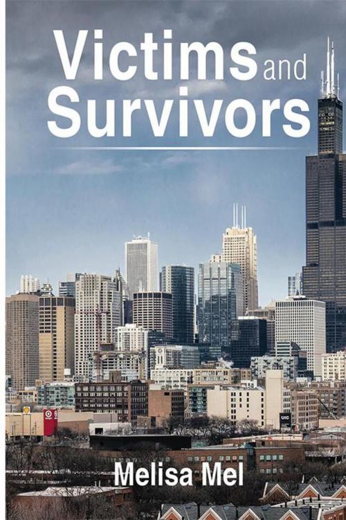 Cover of the book Victims and Survivors by Melisa Mel, Xlibris US