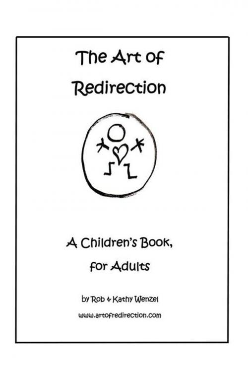 Cover of the book The Art of Redirection by Kathy Wenzel, Xlibris US