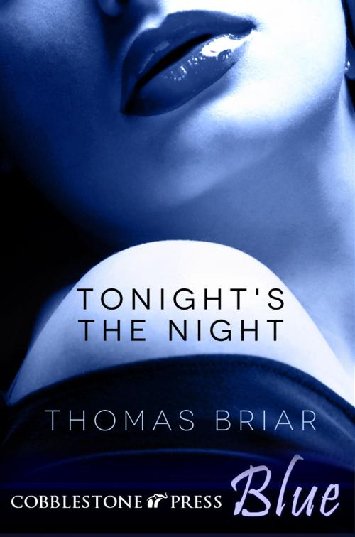 Cover of the book Tonight's the Night by Thomas Briar, Cobblestone Press