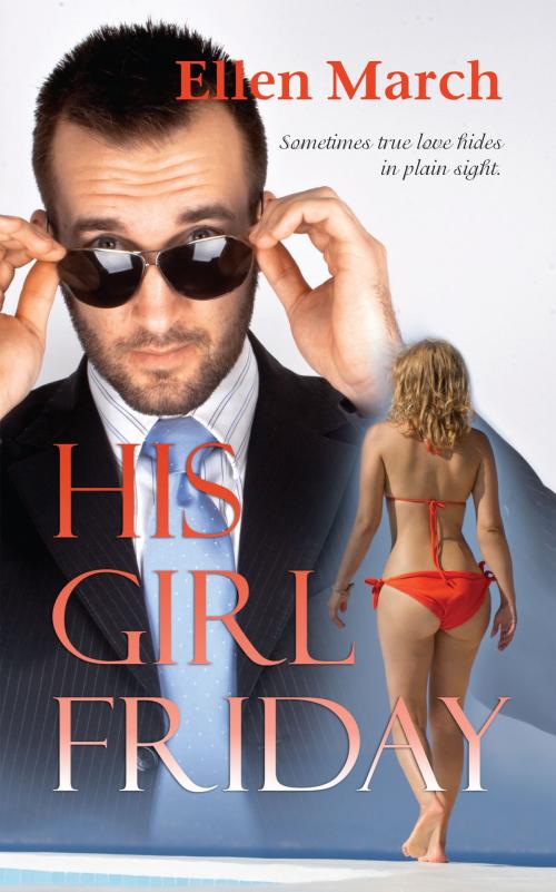 Cover of the book His Girl Friday by Ellen March, Fanny Press
