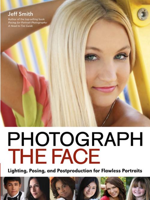 Cover of the book Photograph the Face by Jeff Smith, Amherst Media