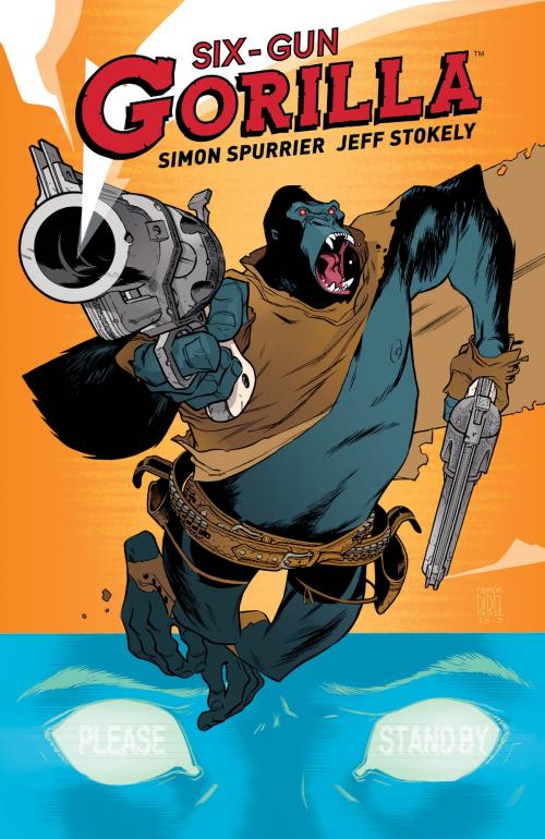 Cover of the book Six Gun Gorilla by Simon Spurrier, BOOM! Studios