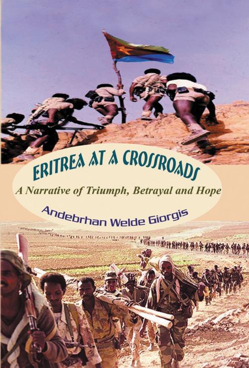 Cover of the book Eritrea at a Crossroads by Andebrhan Welde Giorgis, Strategic Book Publishing & Rights Co.