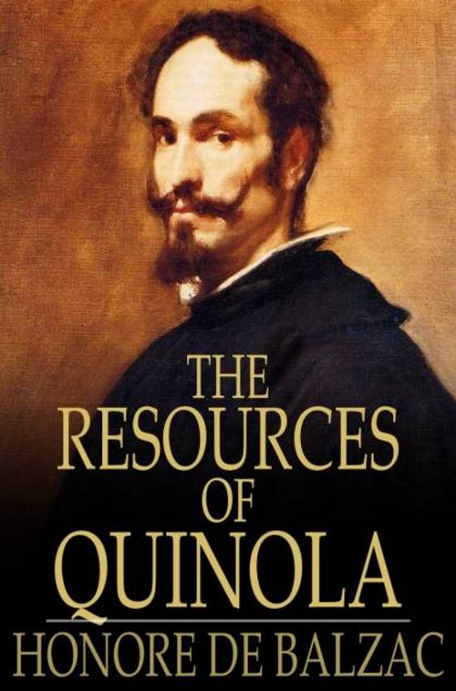 Cover of the book The Resources of Quinola by Honore de Balzac, The Floating Press