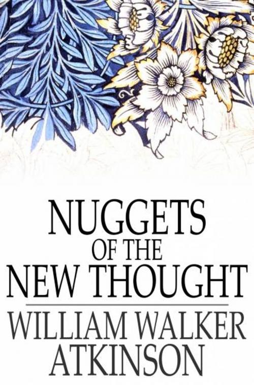 Cover of the book Nuggets of the New Thought by William Walker Atkinson, The Floating Press