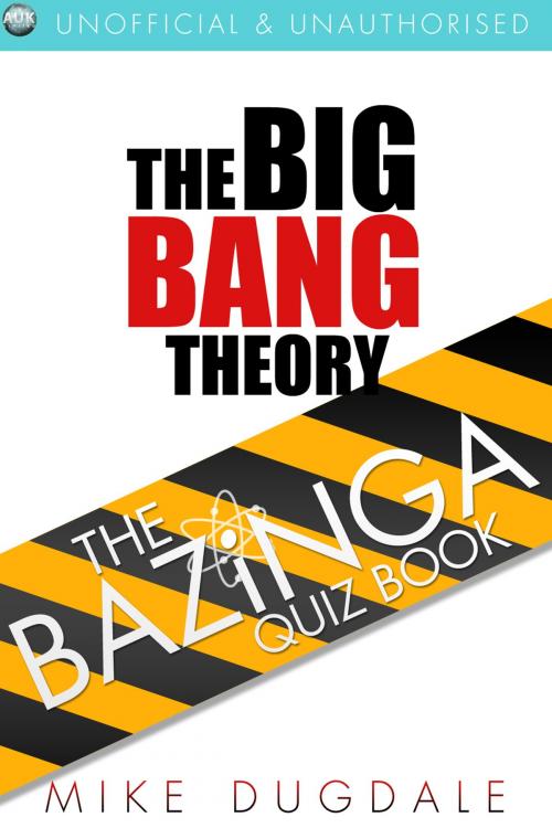 Cover of the book The Big Bang Theory The Bazinga Quiz Book by Mike Dugdale, Andrews UK