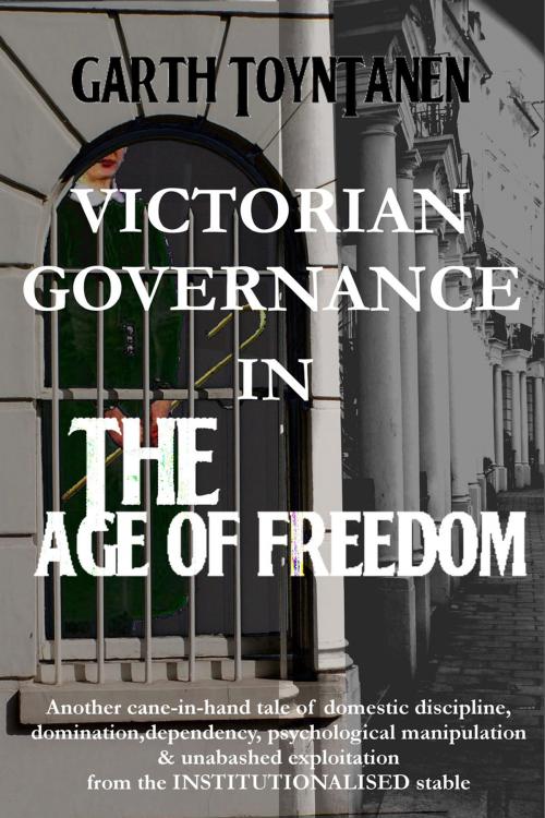 Cover of the book Victorian Governance in the Age of Freedom by Garth ToynTanen, Andrews UK