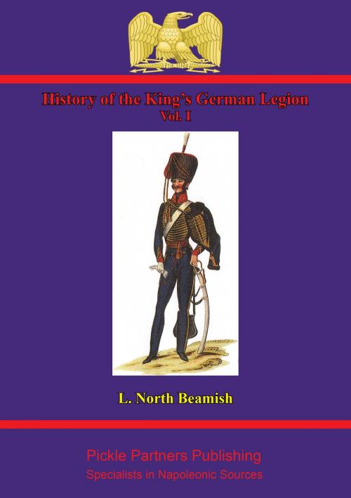 Cover of the book History Of The King’s German Legion Vol. I by N. Ludlow Beamish, Wagram Press