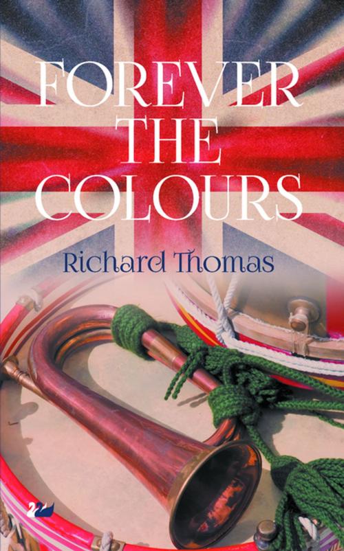 Cover of the book Forever the Colours by Richard Thomas, Anthem Press