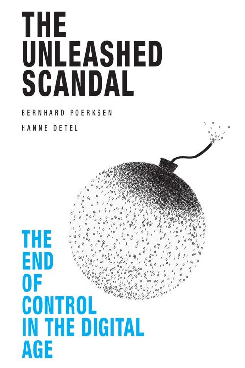 Cover of the book The Unleashed Scandal by Bernhard Poerksen, Andrews UK