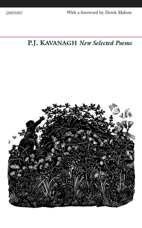 Cover of the book New Selected Poems by P. J. Kavanagh, Carcanet Press Ltd.