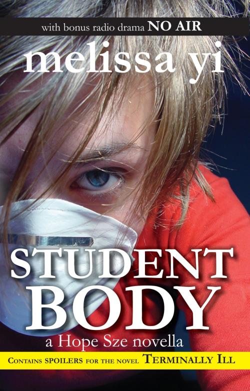 Cover of the book Student Body by Melissa Yi, Melissa Yuan-Innes, Olo Books
