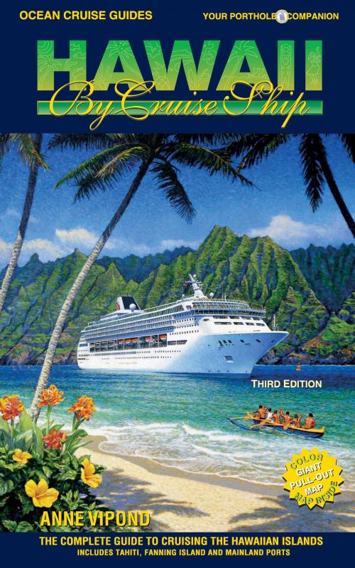 Cover of the book HAWAII BY CRUISE SHIP – 3rd Edition by Anne Vipond, Ocean Cruise Guides Ltd.