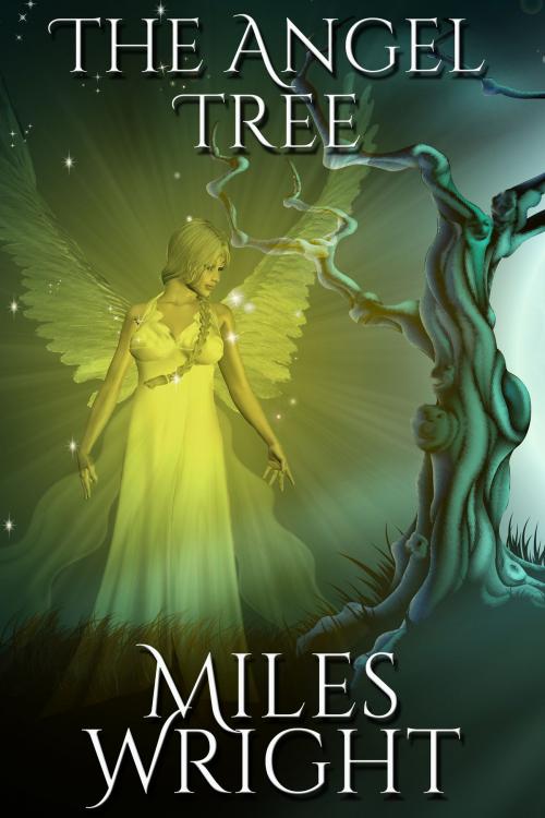 Cover of the book The Angel Tree by Miles Wright, eTreasures Publishing, LLC