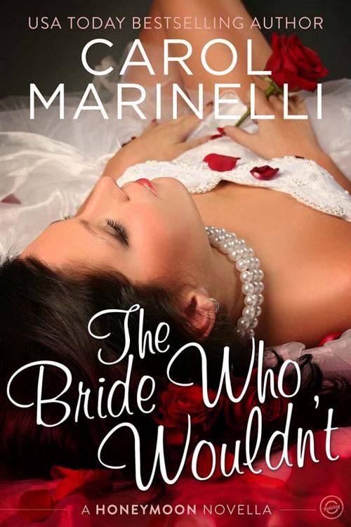 Cover of the book The Bride Who Wouldn't by Carol Marinelli, Tule Publishing Group, LLC