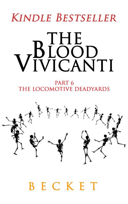 Cover of the book The Blood Vivicanti Part 6 by Becket, Becket