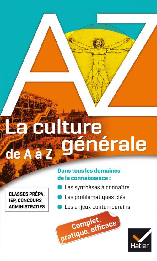 Cover of the book La culture générale de A à Z by Frank Lanot, Daniel Pimbé, André Ropert, Xavier Müller, Bénédicte Lanot, Cédric Perrin, Catherine Lanier, Hatier