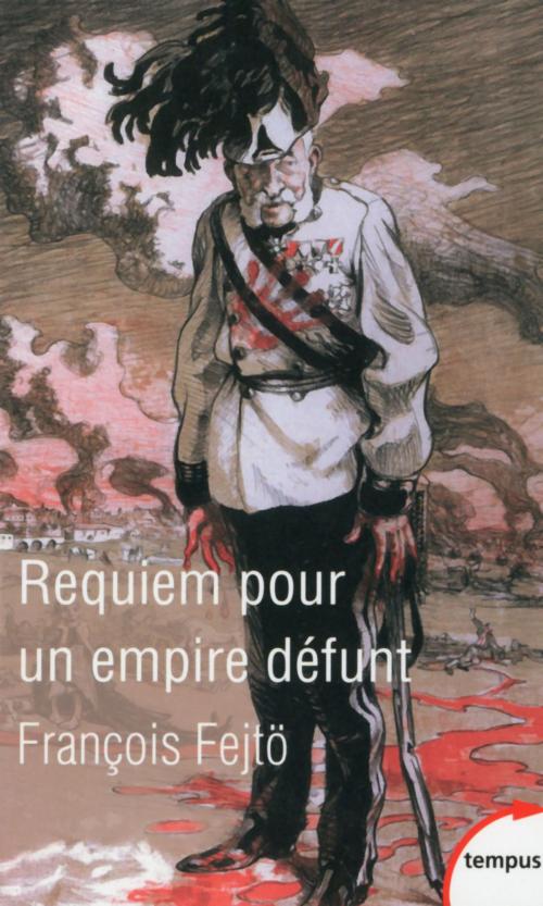 Cover of the book Requiem pour un empire défunt by François FEJTÖ, Place des éditeurs