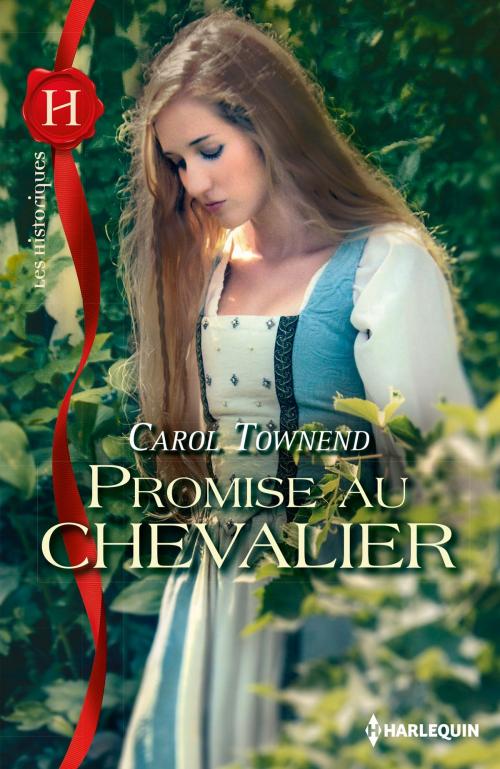 Cover of the book Promise au chevalier by Carol Townend, Harlequin