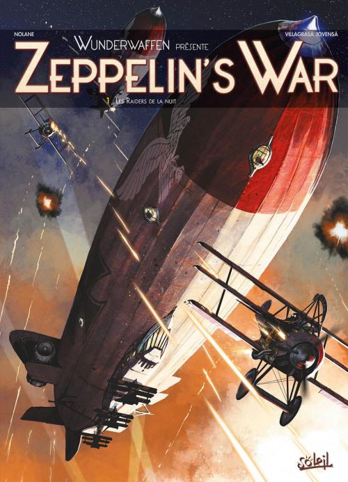 Cover of the book Wunderwaffen présente Zeppelin's war T01 by Richard D. Nolane, Vicenç Villagrasa Jovensà, Soleil