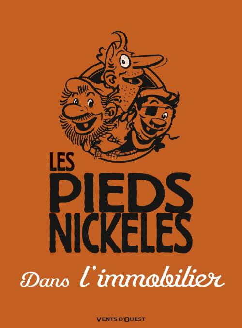 Cover of the book Les Pieds Nickelés dans l'immobilier by René Pellos, Roland de Montaubert, Vents d'Ouest